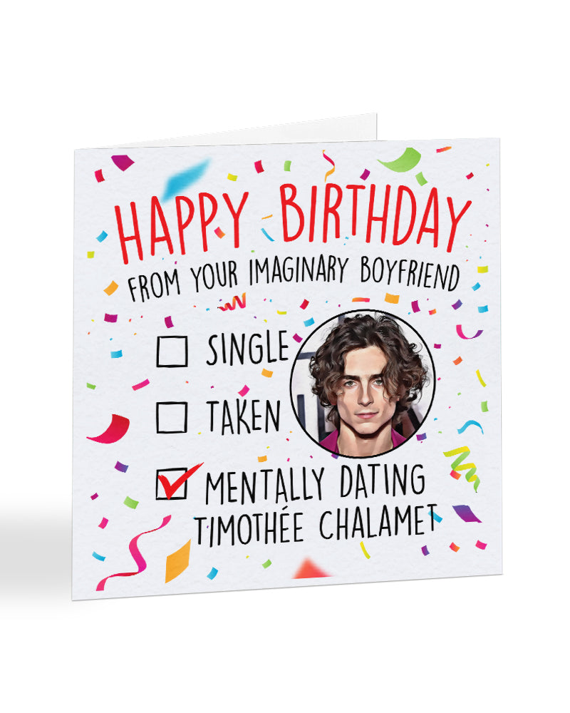 Mentally dating Timothee Chalamet" - Happy Birthday card – Everything Funky